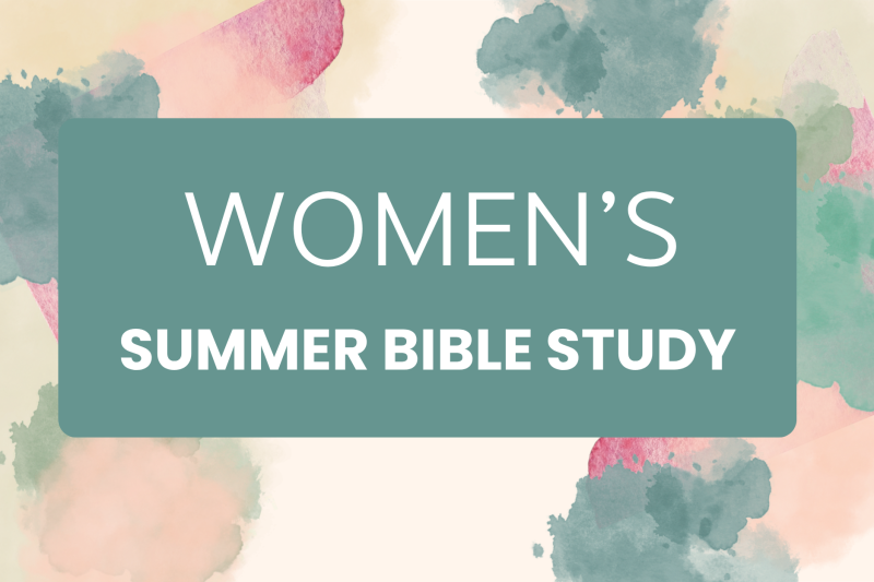 Women's Thursday Evening Summer Bible Study