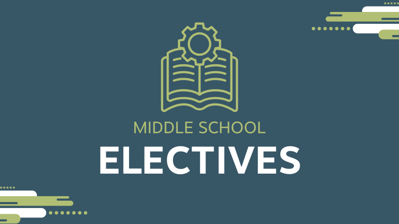 Middle School Electives 2026