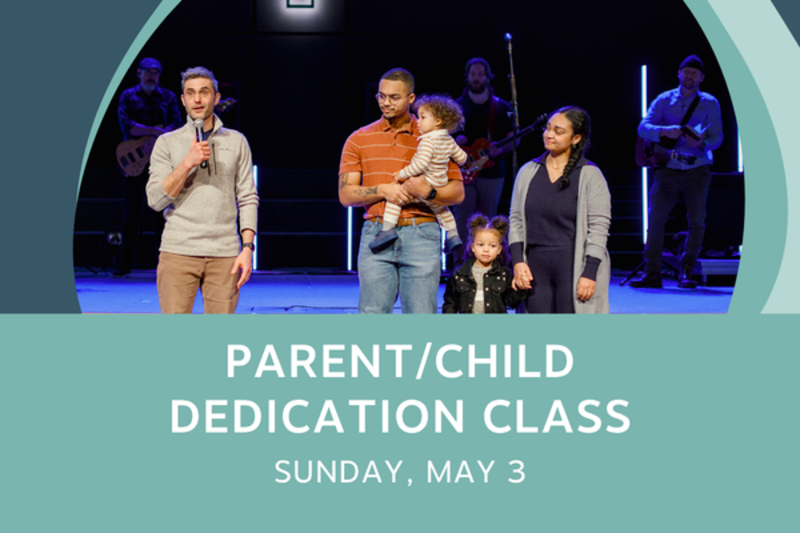 Parent/Child Dedication Class